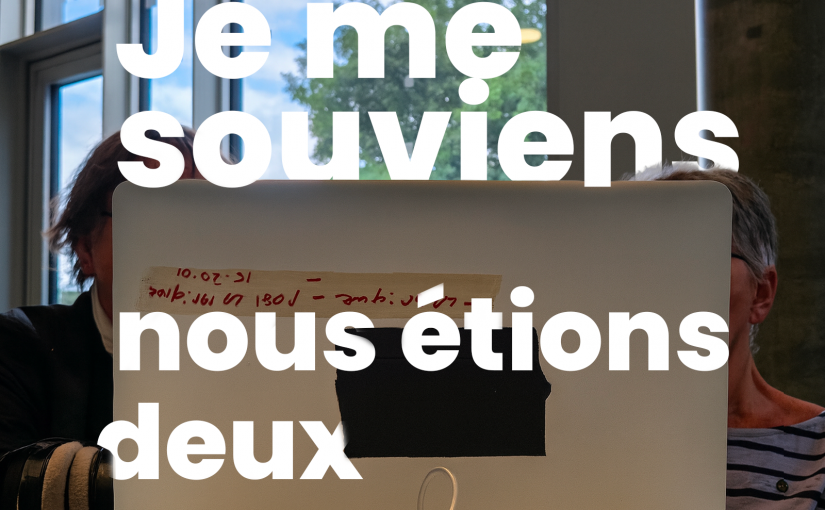 Je me souviens, nous étions deux
