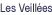 Les Veill�es